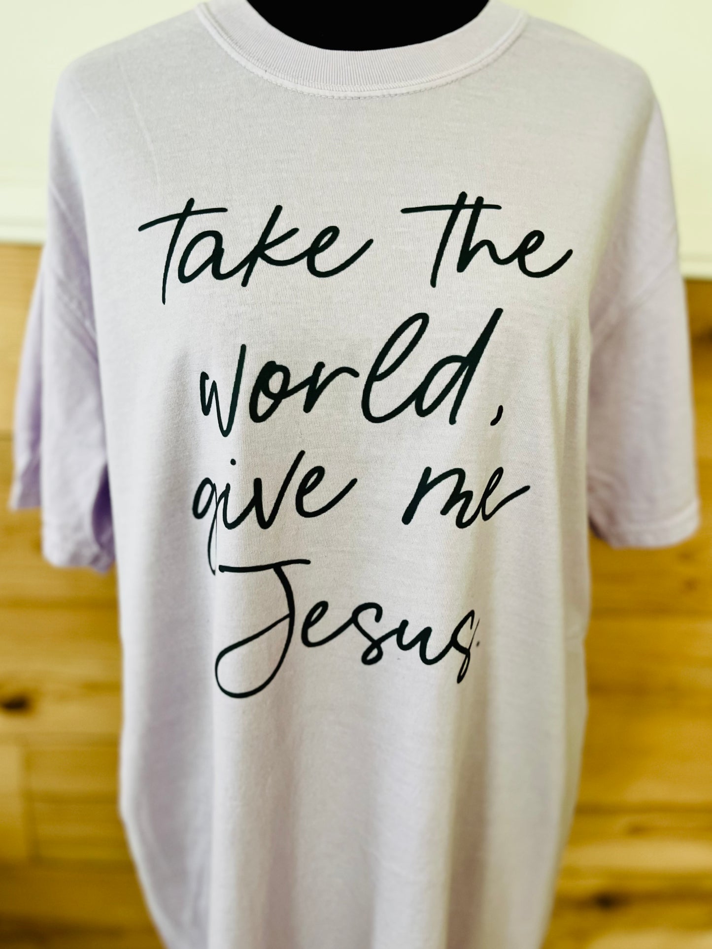 Take the world and give me Jesus