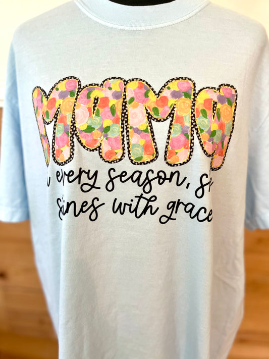 Mama- in every season she shine with grace