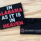 In Alabama as it is in Heaven