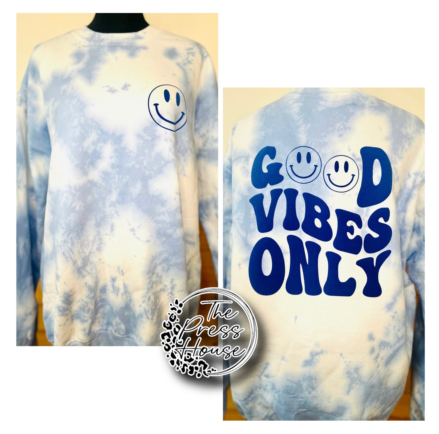 Good Vibes Only Dyed Sweatshirt